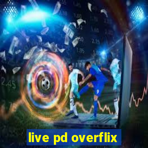 live pd overflix